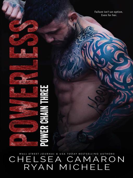 Title details for Powerless by Chelsea Camaron - Available